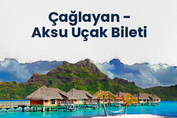 Çağlayan → Aksu Uçak Bileti
