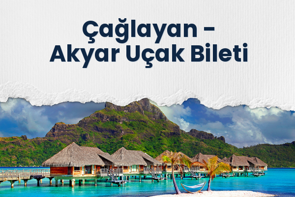 Çağlayan → Akyar Uçak Bileti