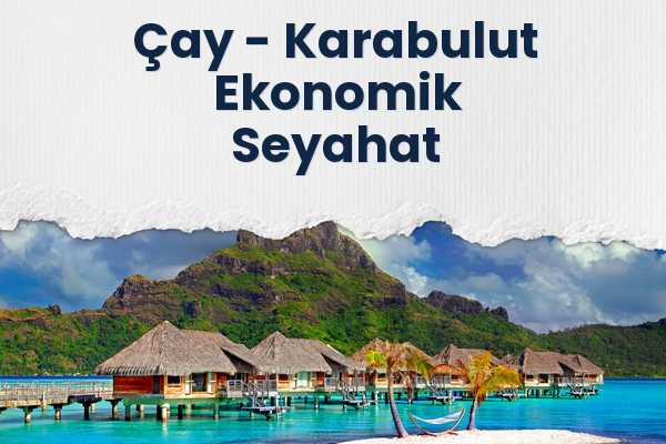 Çay → Karabulut Ekonomik Seyahat