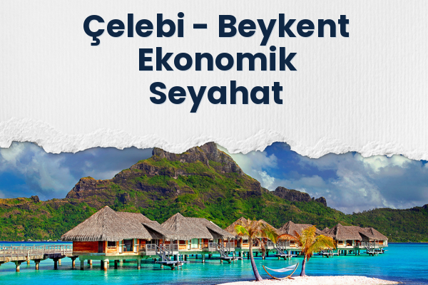 Çelebi → Beykent Ekonomik Seyahat
