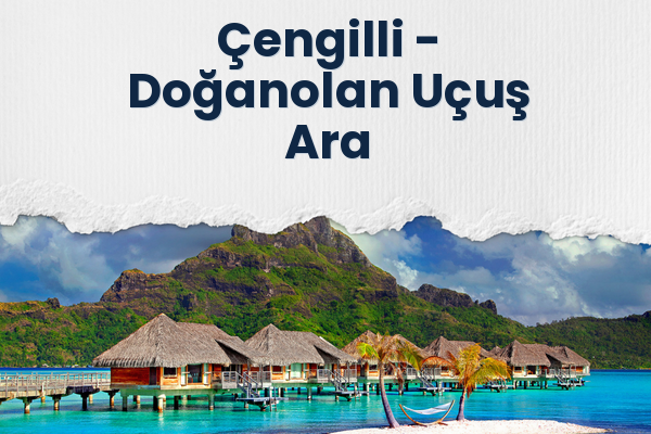 Çengilli → Doğanolan Uçuş Ara