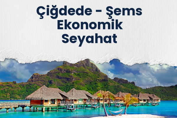 Çiğdede → Şems Ekonomik Seyahat