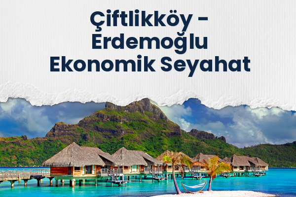 Çiftlikköy → Erdemoğlu Ekonomik Seyahat