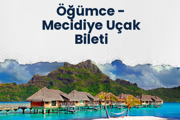 Öğümce → Mecidiye Uçak Bileti