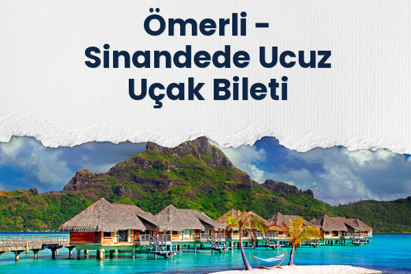 Ömerli → Sinandede Ucuz Uçak Bileti
