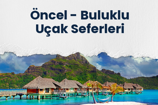 Öncel → Buluklu Uçak Seferleri