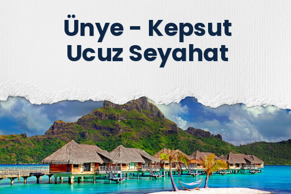 Ünye → Kepsut Ucuz Seyahat