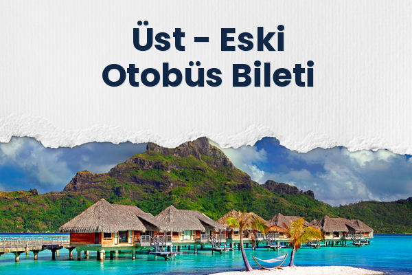 Üst → Eski Otobüs Bileti