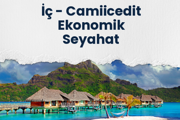 İç → Camiicedit Ekonomik Seyahat