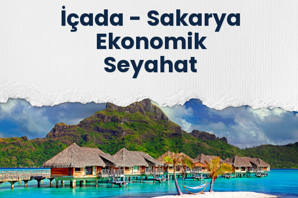 İçada → Sakarya Ekonomik Seyahat