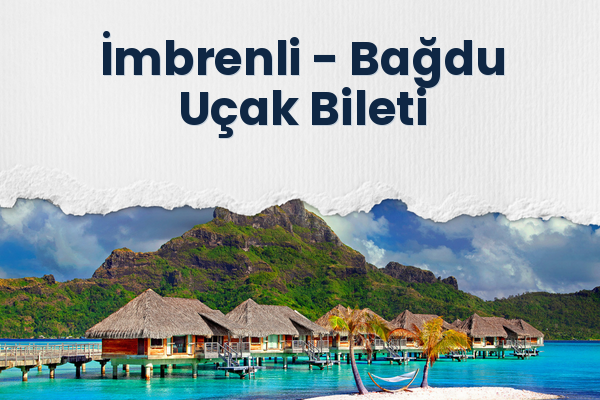 İmbrenli → Bağdu Uçak Bileti