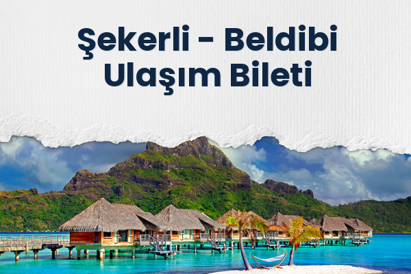 Şekerli → Beldibi Ulaşım Bileti