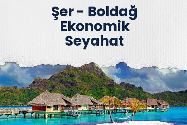 Şer → Boldağ Ekonomik Seyahat