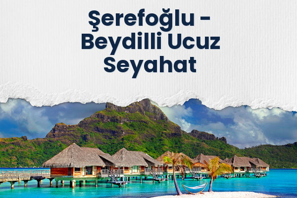 Şerefoğlu → Beydilli Ucuz Seyahat