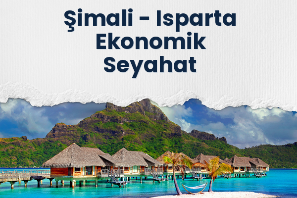 Şimali → Isparta Ekonomik Seyahat