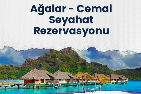 Ağalar → Cemal Seyahat Rezervasyonu