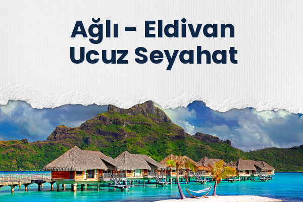 Ağlı → Eldivan Ucuz Seyahat