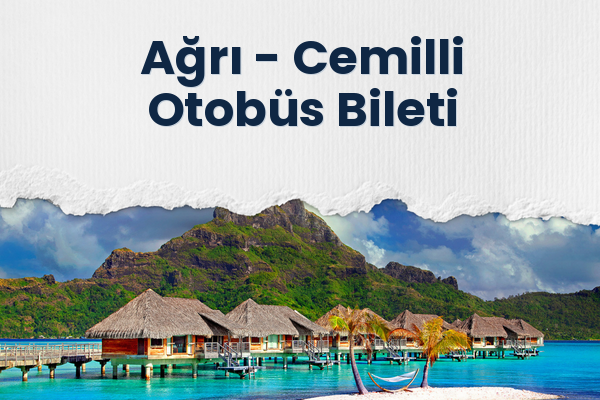 Ağrı → Cemilli Otobüs Bileti