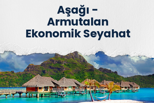 Aşağı → Armutalan Ekonomik Seyahat