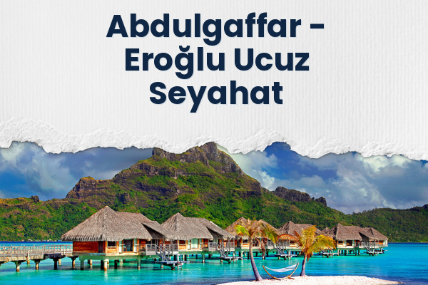 Abdulgaffar → Eroğlu Ucuz Seyahat