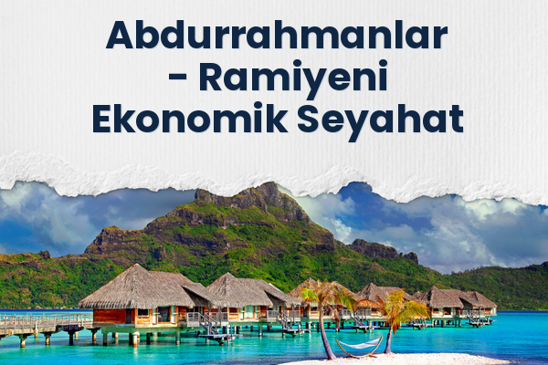 Abdurrahmanlar → Ramiyeni Ekonomik Seyahat