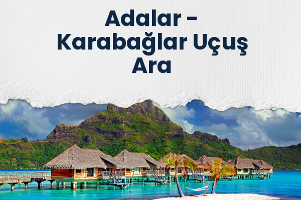Adalar → Karabağlar Uçuş Ara