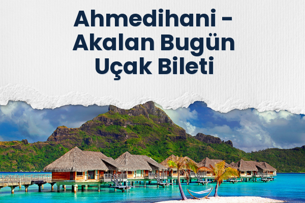 Ahmedihani → Akalan Bugün Uçak Bileti