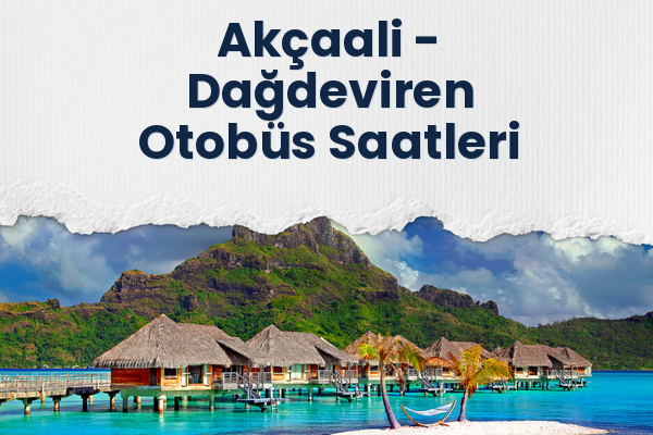 Akçaali → Dağdeviren Otobüs Saatleri