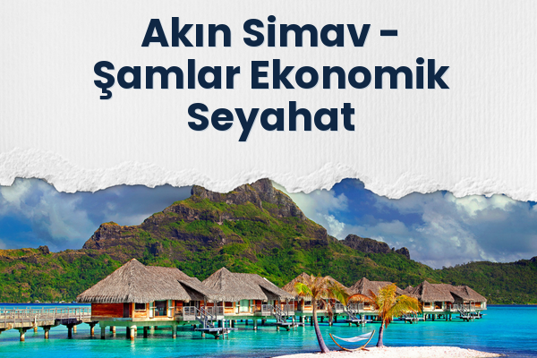 Akın Simav → Şamlar Ekonomik Seyahat