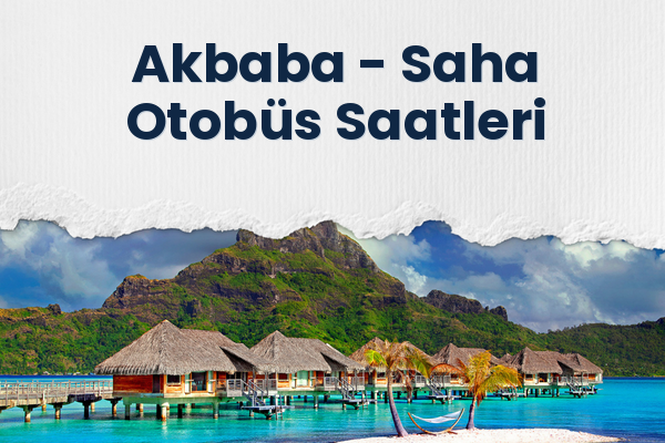 Akbaba → Saha Otobüs Saatleri