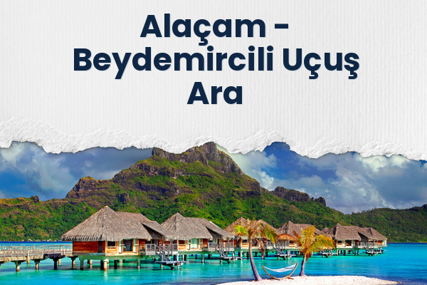 Alaçam → Beydemircili Uçuş Ara