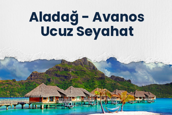 Aladağ → Avanos Ucuz Seyahat