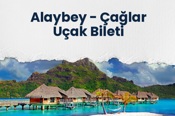 Alaybey → Çağlar Uçak Bileti