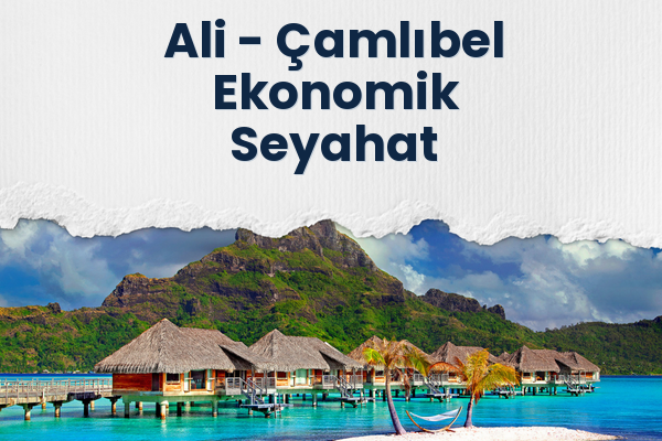 Ali → Çamlıbel Ekonomik Seyahat