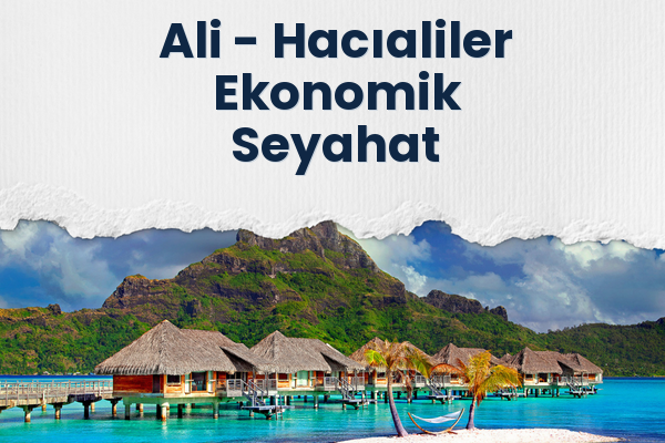 Ali → Hacıaliler Ekonomik Seyahat