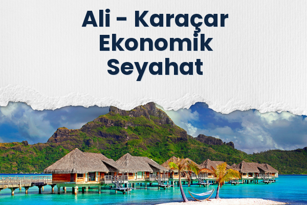 Ali → Karaçar Ekonomik Seyahat
