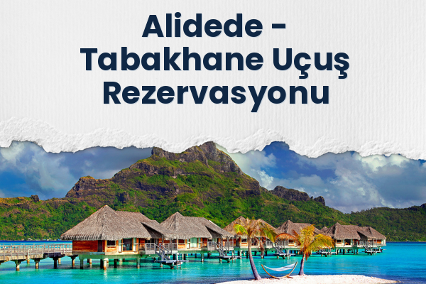 Alidede → Tabakhane Uçuş Rezervasyonu
