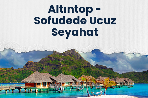 Altıntop → Sofudede Ucuz Seyahat