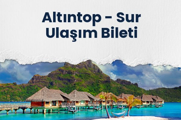 Altıntop → Sur Ulaşım Bileti