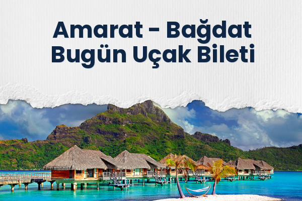 Amarat → Bağdat Bugün Uçak Bileti