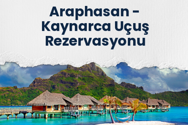 Araphasan → Kaynarca Uçuş Rezervasyonu