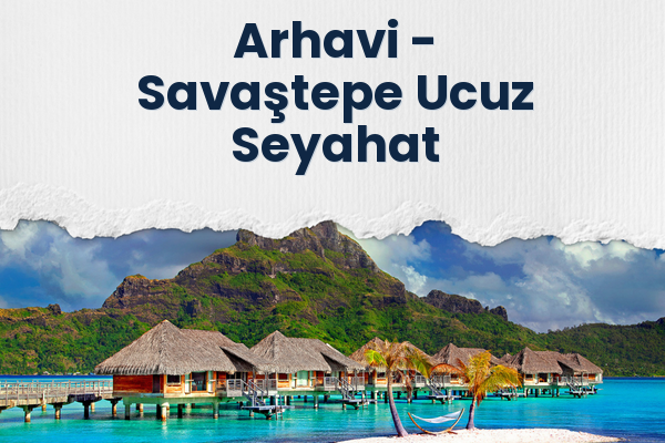 Arhavi → Savaştepe Ucuz Seyahat