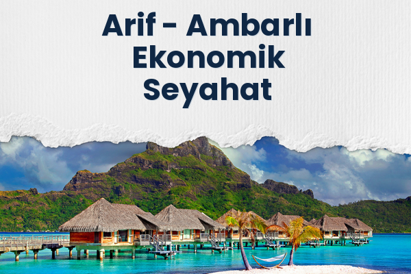 Arif → Ambarlı Ekonomik Seyahat