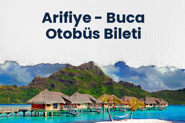 Arifiye → Buca Otobüs Bileti
