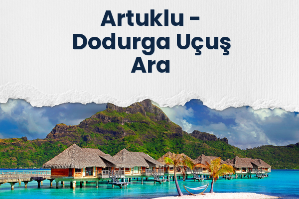 Artuklu → Dodurga Uçuş Ara