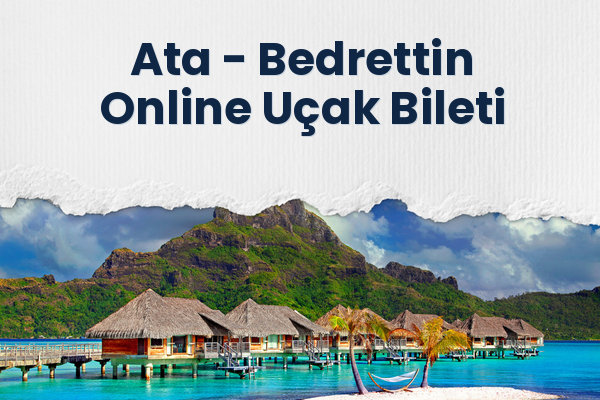 Ata → Bedrettin Online Uçak Bileti