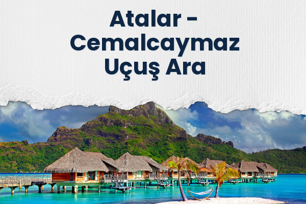 Atalar → Cemalcaymaz Uçuş Ara