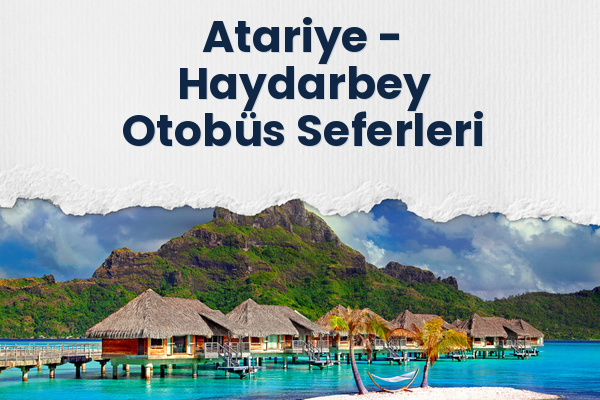 Atariye → Haydarbey Otobüs Seferleri