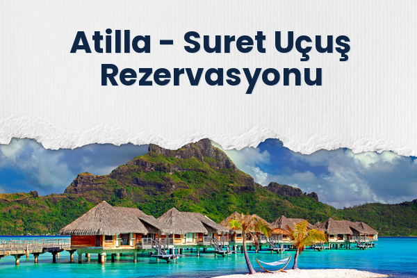 Atilla → Suret Uçuş Rezervasyonu