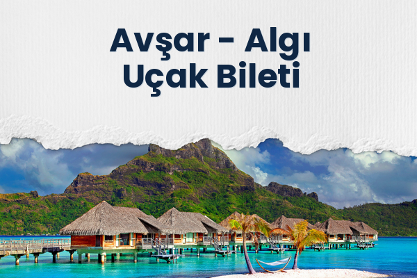 Avşar → Algı Uçak Bileti